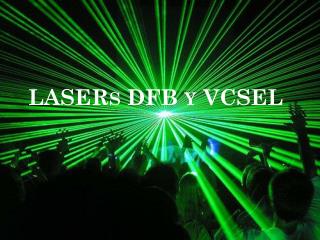 LASERs DFB y VCSEL