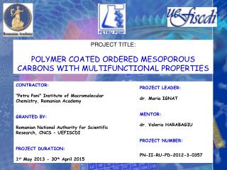 PROJECT TITLE: POLYMER COATED ORDERED MESOPOROUS CARBONS WITH MULTIFUNCTIONAL PROPERTIE S