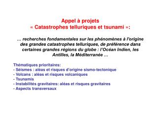 Appel à projets « Catastrophes telluriques et tsunami »: