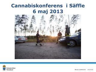 Cannabiskonferens i Säffle 6 maj 2013