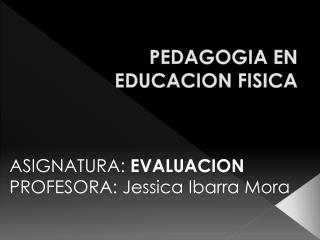 PEDAGOGIA EN EDUCACION FISICA