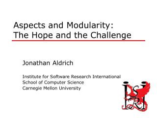 Aspects and Modularity: The Hope and the Challenge