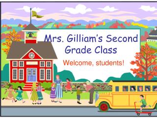 Mrs. Gilliam’s Second Grade Class