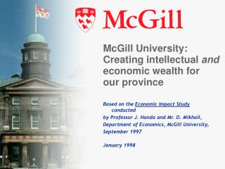 McGill University: Creating intellectual and economic wealth for our province