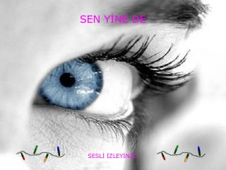 SEN YİNE DE