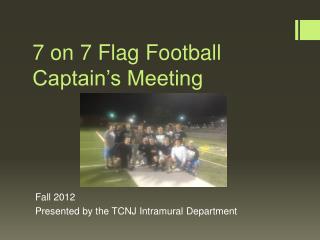 7 on 7 Flag Football Captain’s Meeting