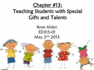 Chapter #13: Teaching Students with Special Gifts and Talents