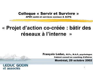 Colloque « Servir et Survivre » APER santé et services sociaux &amp; ACPQ