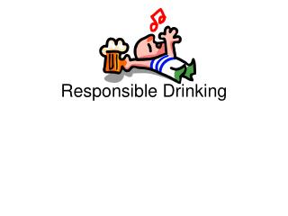 Responsible Drinking