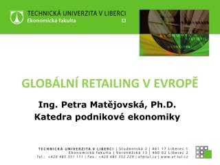 GLOBÁLNÍ RETAILING V EVROPĚ