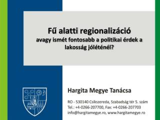 Fű alatti regionalizáció avagy ismét fontosabb a politikai érdek a lakosság jóléténél?