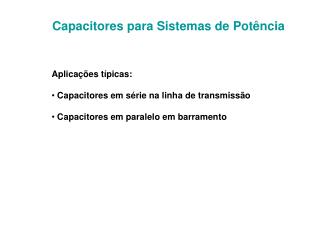 Capacitores para Sistemas de Potência