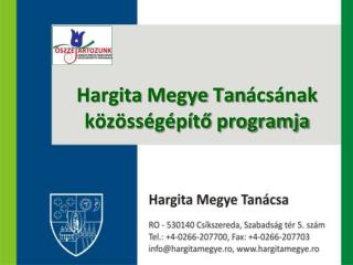 Hargita M egye Tan ácsának közösségépítő programja