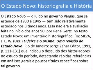 O Estado Novo: historiografia e História