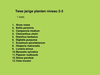 Twee jarige planten niveau 2-3