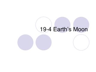 19-4 Earth’s Moon