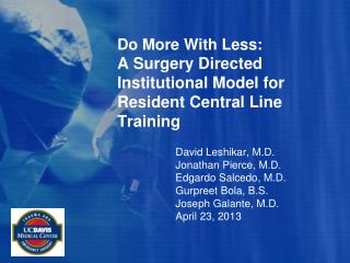 Do More With Less: A Surgery Directed Institutional Model for Resident Central Line Training