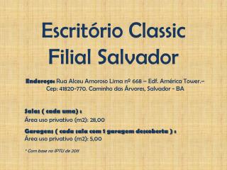 Escritório Classic Filial Salvador