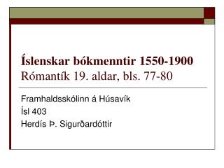 Íslenskar bókmenntir 1550-1900 Rómantík 19. aldar, bls. 77-80
