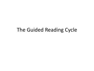 The Guided Reading Cycle