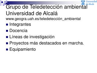 Grupo de Teledetección ambiental Universidad de Alcalá geogra.uah.es/teledetección_ambiental
