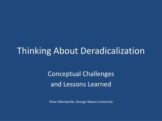 Thinking About Deradicalization