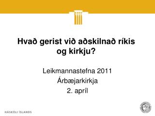 Hvað gerist við aðskilnað ríkis og kirkju?