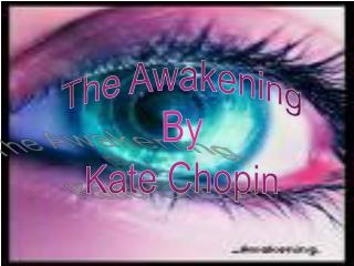 The Awakening By Kate Chopin