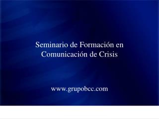 Seminario de Formación en Comunicación de Crisis