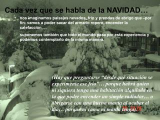 Cada vez que se habla de la NAVIDAD…