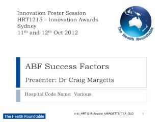 ABF Success Factors Presenter: Dr Craig Margetts