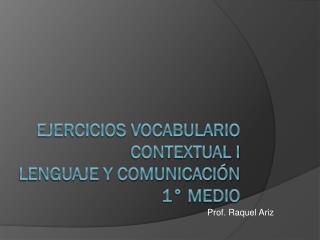 Ejercicios vocabulario contextual I Lenguaje y Comunicación 1° medio