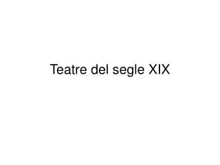 Teatre del segle XIX