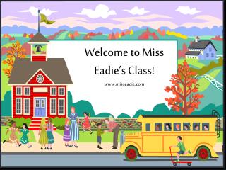 Welcome to Miss Eadie’s Class! misseadie