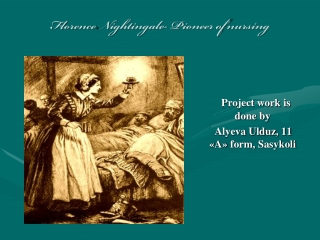 Florence Nightingale - Pioneer of nursing