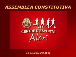 ASSEMBLEA CONSTITUTIVA