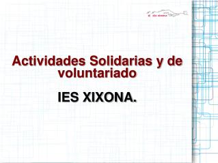 Actividades Solidarias y de voluntariado IES XIXONA.