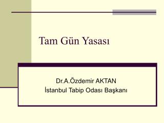 Tam Gün Yasası