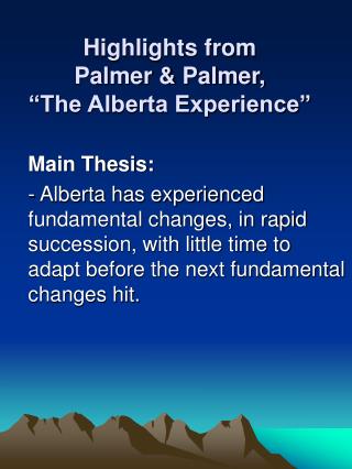 Highlights from Palmer &amp; Palmer, “The Alberta Experience”