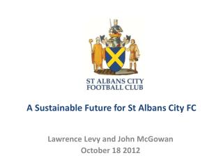 A Sustainable Future for St Albans City FC
