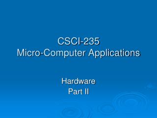 CSCI-235 Micro-Computer Applications
