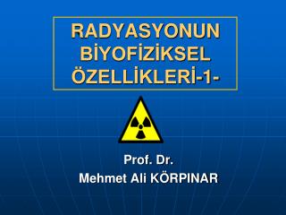 RADYASYONUN BİYOFİZİKSEL ÖZELLİKLERİ-1-