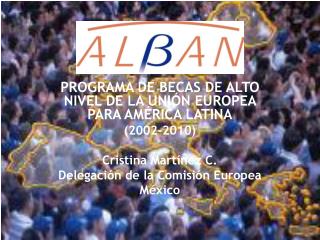 PROGRAMA DE BECAS DE ALTO NIVEL DE LA UNIÓN EUROPEA PARA AMÉRICA LATINA (2002-2010)