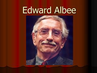 Edward Albee