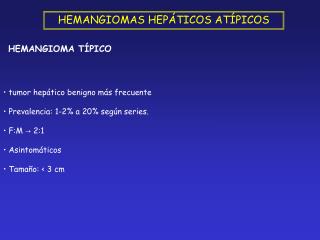 HEMANGIOMAS HEPÁTICOS ATÍPICOS