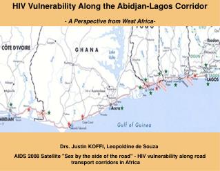 HIV Vulnerability Along the Abidjan-Lagos Corridor - A Perspective from West Africa-