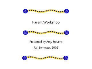 Parent Workshop