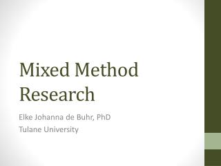 Mixed Method Research