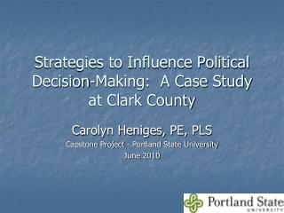 Strategies to Influence Political Decision-Making: A Case Study at Clark County