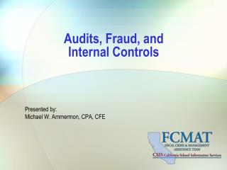 Audits, Fraud, and Internal Controls